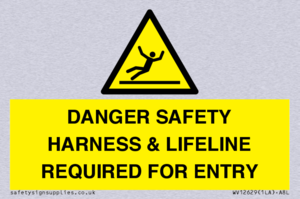 DANGER SAFETY HARNESS & LIFELINE REQUIRED FOR ENTRY